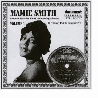 Mamie Smith Vol. 1 (1920-1921) by Mamie Smith