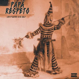 Papá Respeto by El Kaly