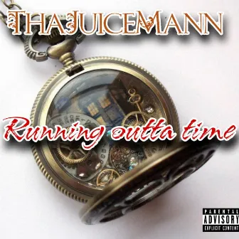 Running outta time by ThaJuiceMann