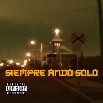 Siempre Ando Solo by Sensei Iceman