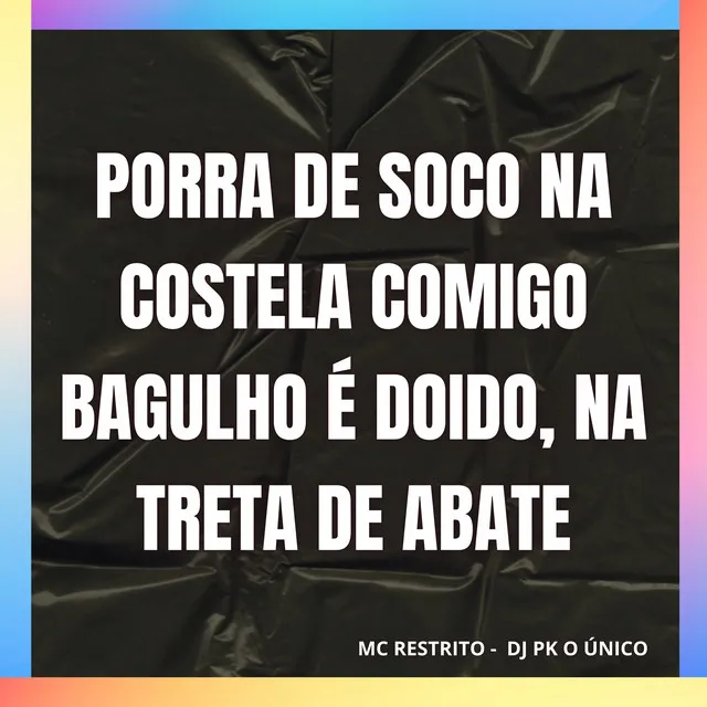 Porra de Soco na Costela Comigo Bagulho É Doido, na Treta de Abate