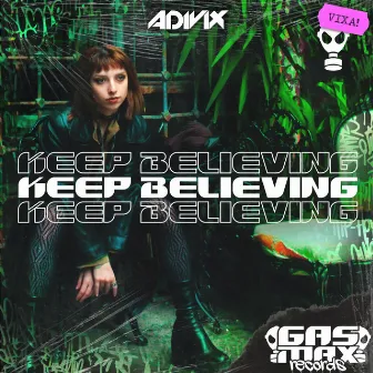 Keep Believing by Adivix Media