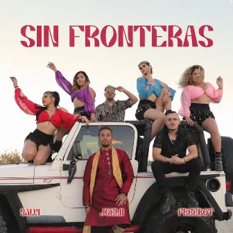 Sin Fronteras by Joelii