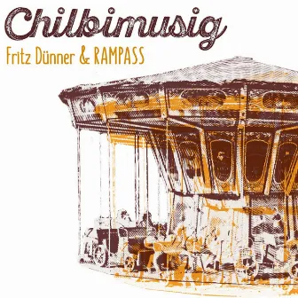 Chilbimusig by Rampass