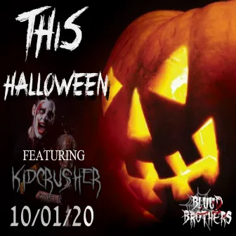 This Halloween by Bluud Brothers