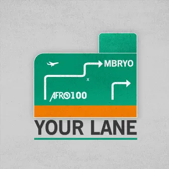 Your Lane by Afro100