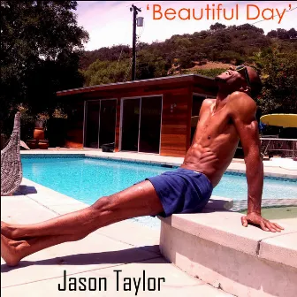 Beautiful Day by Jason Taylor