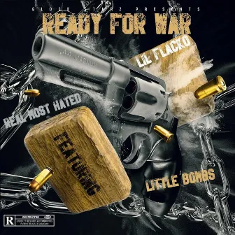 READY FOR WAR by LIL Flacko Loko