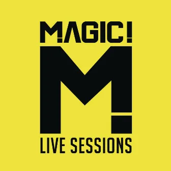 Live Sessions by MAGIC!