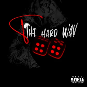 8 The Hard Way by D-Bick