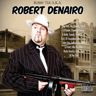 Bobby Tek A.K.A. Robert DeNairo by Bobby Tek