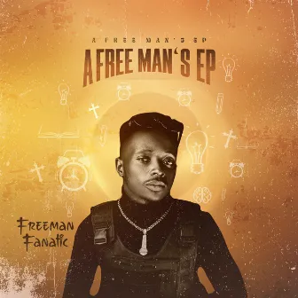 A Free Man's EP by Freeman Fanatic