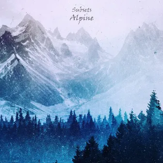 Alpine by Subsets