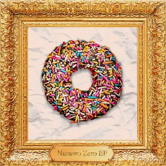 Numero zero ep by Nerone