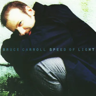 Speed Of Light by Bruce Carroll