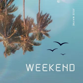 Weekend by Jesie Wayne