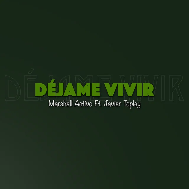 Déjame Vivir