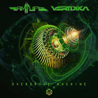 Overdrive Machine by Vertikka