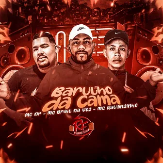 Barulho da Cama by Mc Kauanzinho