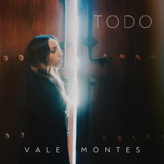 Todo by Vale Montes