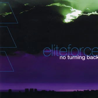 No Turning Back by Elite Force