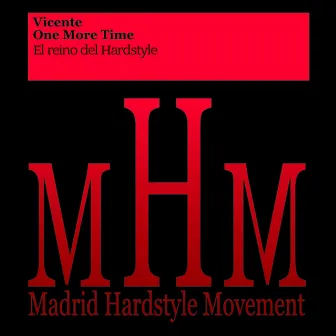 El Reino del Hardstyle by Vicente One More Time