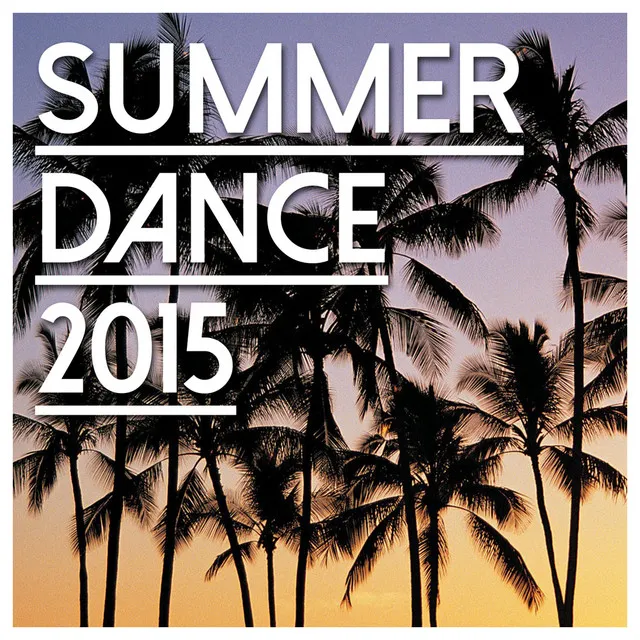 Summer Dance 2015 - Selected By Loca People