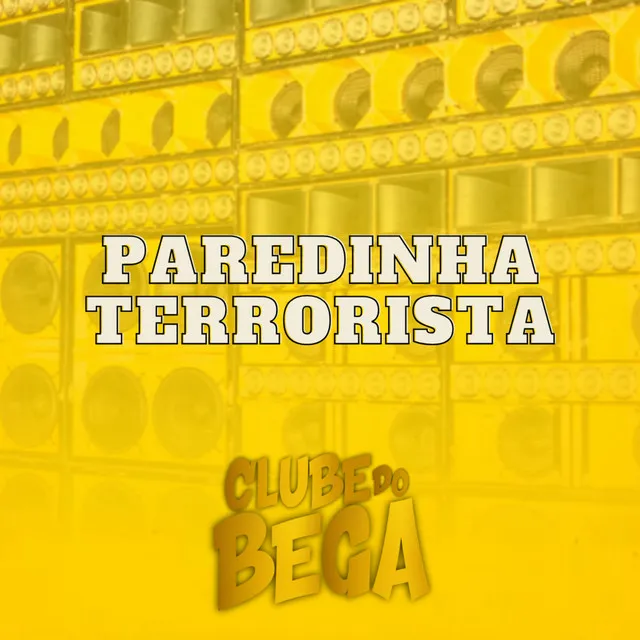 Paredinha Terrorista