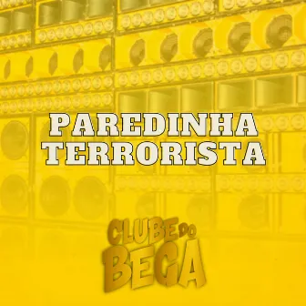 Paredinha Terrorista by Unknown Artist