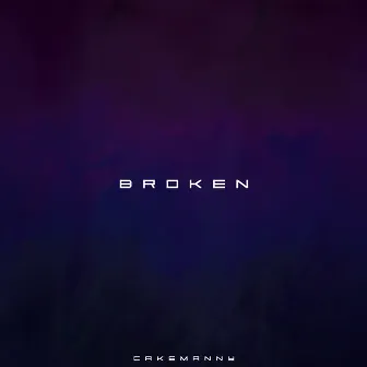 Broken by cakemanny