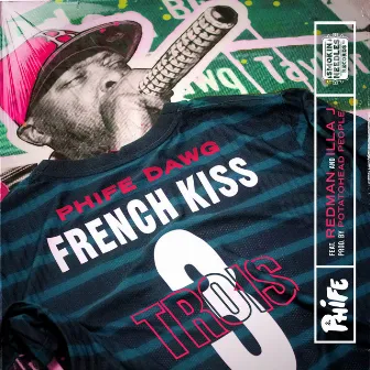 French Kiss Trois (feat. Redman & Illa J) [Radio Edit] by Illa J