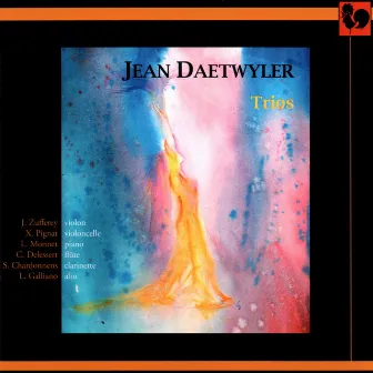 Jean Daetwyler: Trios by Jean Daetwyler