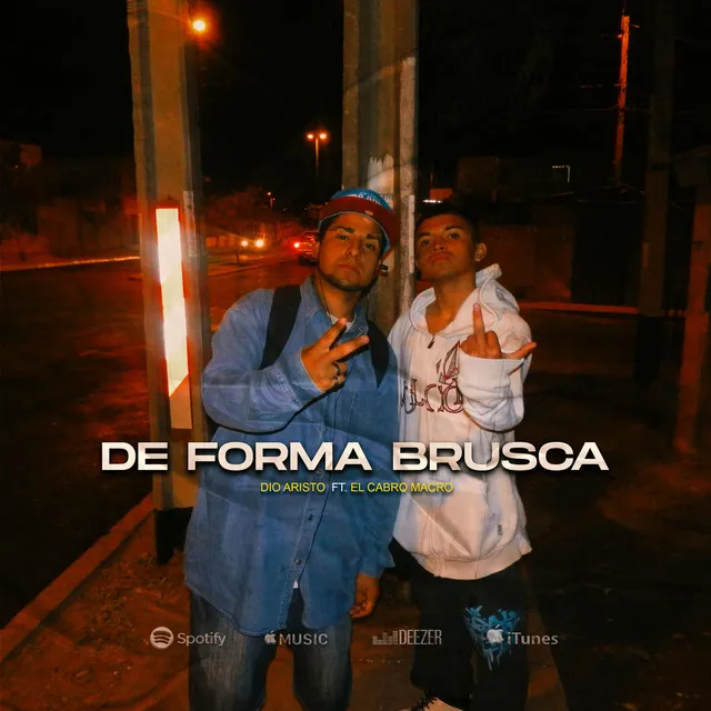 De forma brusca