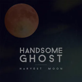 Harvest Moon by Handsome Ghost