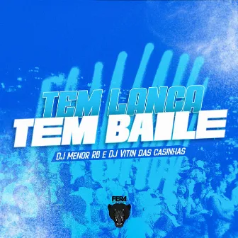 Tem Lança Tem Baile by DjMenorRB