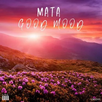 Good Mood by MaTa