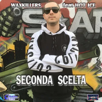 Seconda scelta by Waxkillers