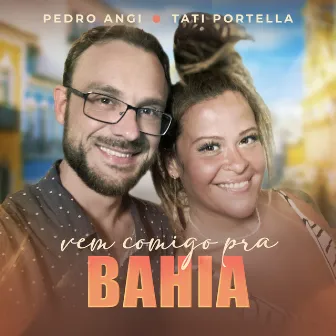 Vem Comigo Pra Bahia by Tati Portella