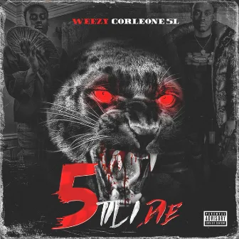 5 Til I Die by Weezy Corleone 5L