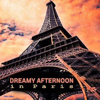 Dreamy Afternoon in Paris: Moddy Piano Jazz for Candle Light Dinner, Sentimental Jazz Time, Date in Paris, Restaurant Background by Parisian Piano Music Zone