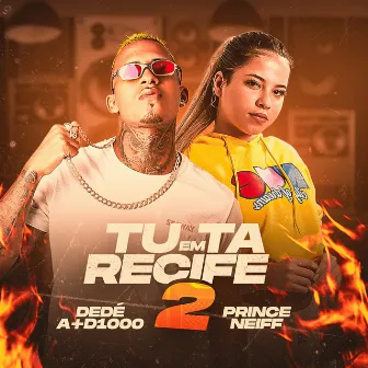 Tu Tá em Recife 2 by Prince Neiff