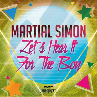 Let's Hear It For The Boy by Martial Simon