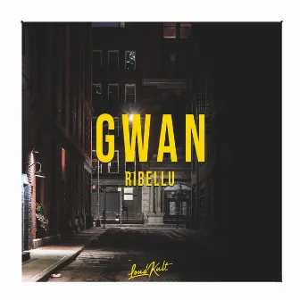 GWAN by RIBELLU