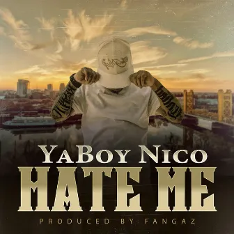 Hate Me by Yaboy Nico