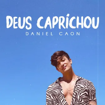 Deus Caprichou by Daniel Caon