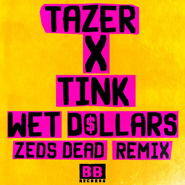 Wet Dollars - Zeds Dead Remix