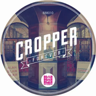 Forever by Cropper