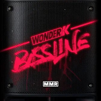 Bassline by Wonder K