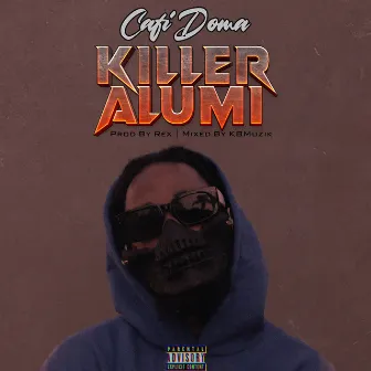 Killer Alumi by Cafi Doma