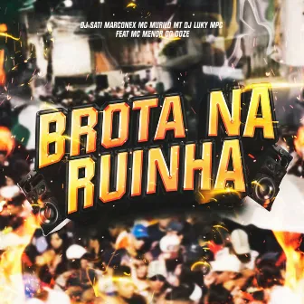 Brota na Ruinha (feat. MC MENOR DO DOZE) by Unknown Artist